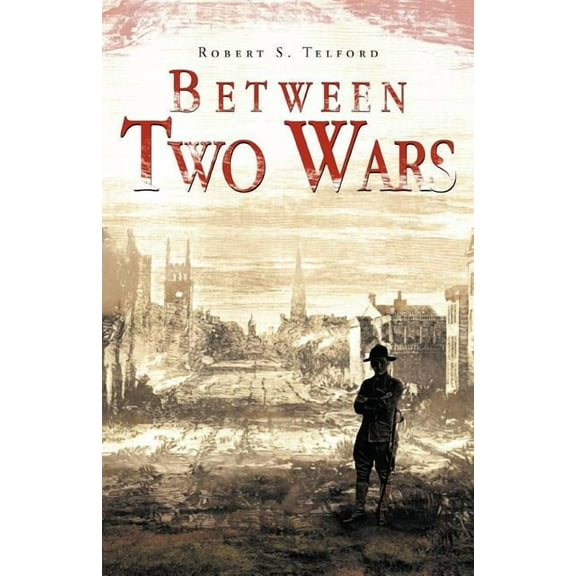 Between Two Wars (Paperback)