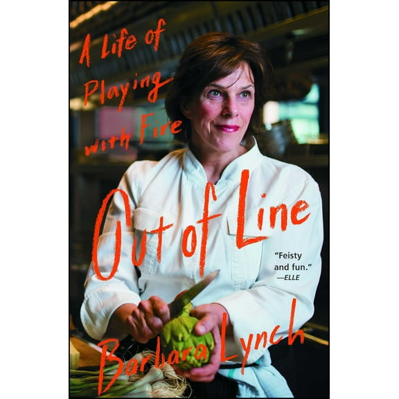 Out of Line : A Life of Playing with Fire (Paperback)