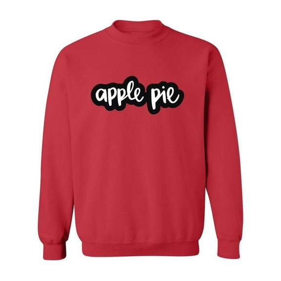 Apple Pie Slogan Sweatshirt Men -Image by Shutterstock, Male Large