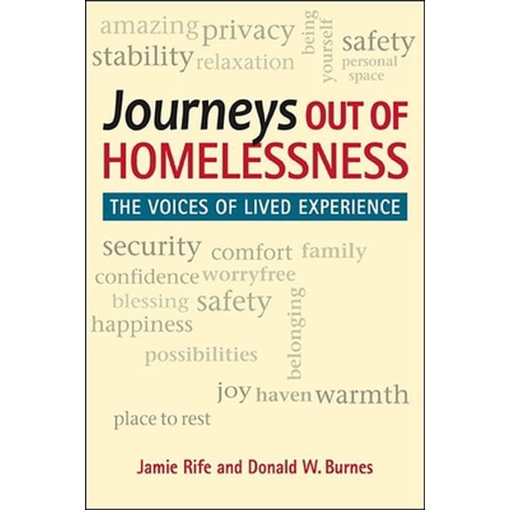 Pre-Owned Journeys out of Homelessness: The Voices of Lived Experience (Paperback) 1626378606 9781626378605