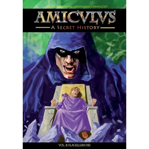 Amiculus: A Secret History: Volume II: Flagellum Dei, (Paperback)