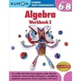 thumbnail image 1 of Kumon Algebra Workbook I (Grades 6-8), 1 of 1