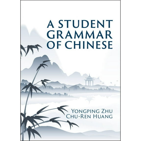 A Student Grammar of Chinese, (Hardcover)
