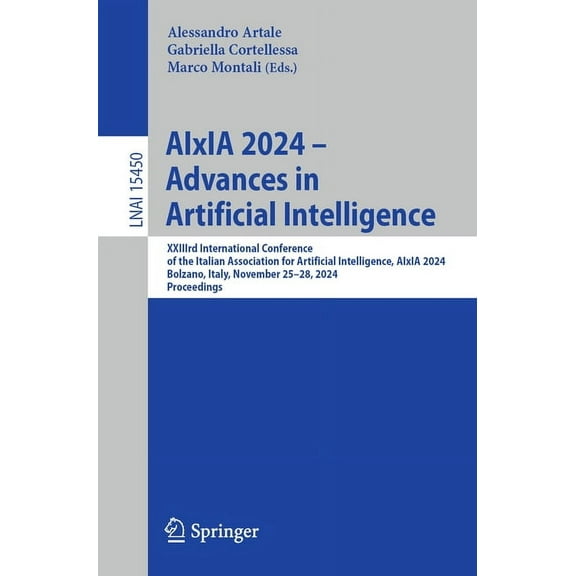 Aixia 2024 - Advances in Artificial Intelligence: Xxiiird International Conference of the Italian Association for Artifi, (Paperback)