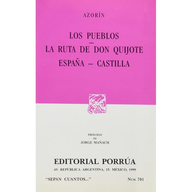Los pueblos · La ruta de Don Quijote · España - Castilla Editorial Porrúa 9789700715667