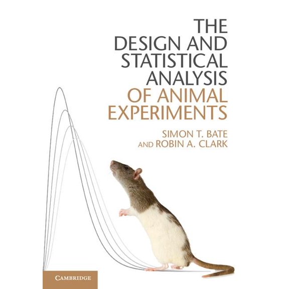 The Design and Statistical Analysis of Animal Experiments, (Paperback)