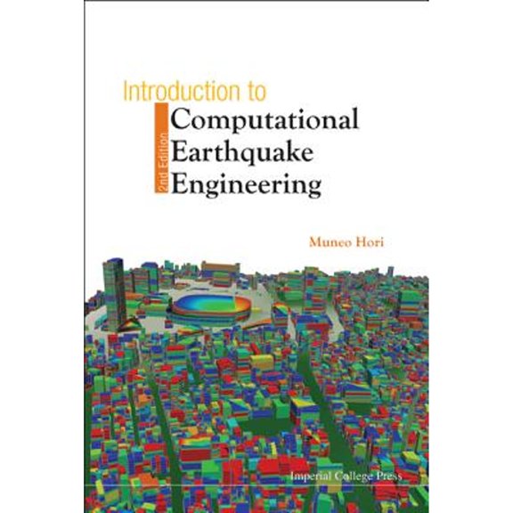 Pre-Owned Introduction To Computational Earthquake Engineering (2nd Edition) (Hardcover) by Muneo Hori