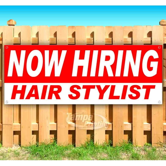 Now Hiring Hair Stylist 13 oz Vinyl Banner With Metal Grommets