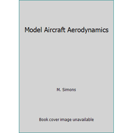 Model Aircraft Aerodynamics, Used [Paperback]