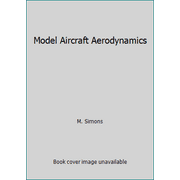 Model Aircraft Aerodynamics, Used [Paperback]