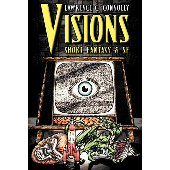 Visions: Short Fantasy & SF, (Paperback)