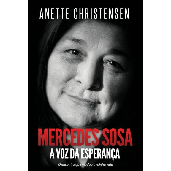 Mercedes Sosa - A Voz da EsperanÃ§a, (Paperback)
