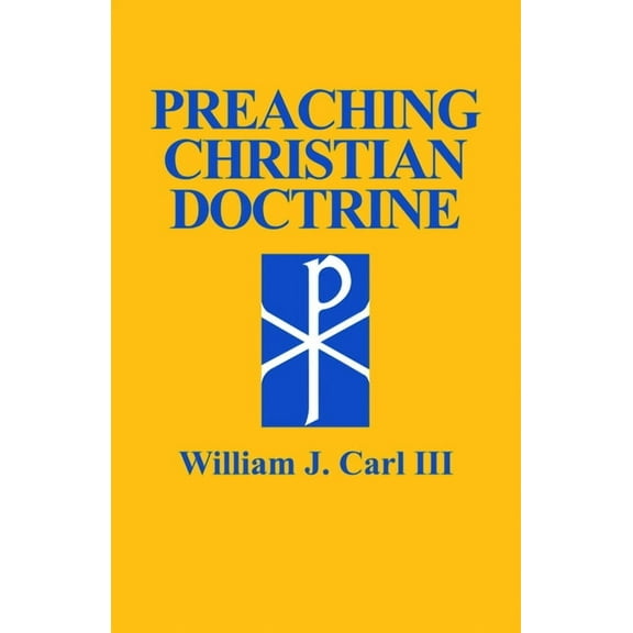 Preaching Christian Doctrine, (Paperback)
