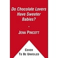 thumbnail image 2 of Do Chocolate Lovers Have Sweeter Babies?: The Surprising Science of Pregnancy, 2 of 2