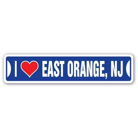 I LOVE EAST ORANGE, NEW JERSEY Street Sign nj city state us wall road décor gift