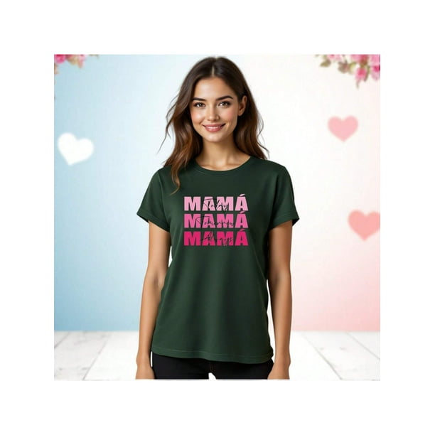 Playera Blusa De Mamá Hoy Mañana y Siempre – Amor Infinito en Cada Día Color Verde Oliva Talla Extra Grande Marca Emil SaEs