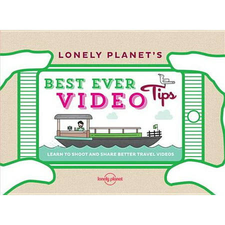 Lonely Planet's Best Ever Video Tips - eBook