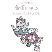 Mindfulness Coloring Book for Kids