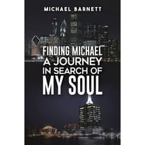 Finding Michael: A Journey in Search of My Soul, (Paperback)