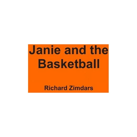 Janie and the Basketball, (Hardcover)