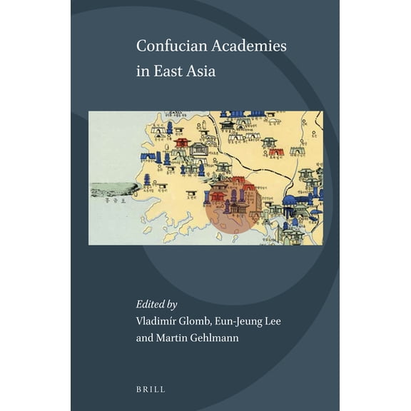 Science and Religion in East Asia Confucian Academies in East Asia, Book 3, (Hardcover)