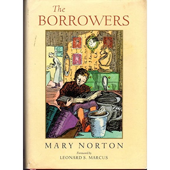 Pre-Owned The Borrowers: Fiftieth-Anniversary Gift Edition (Hardcover) 0152049282 9780152049287