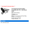 thumbnail image 2 of A/C Compressor By Pass Pulley - Compatible with 1993 - 2002 Nissan Quest 1994 1995 1996 1997 1998 1999 2000 2001, 2 of 2