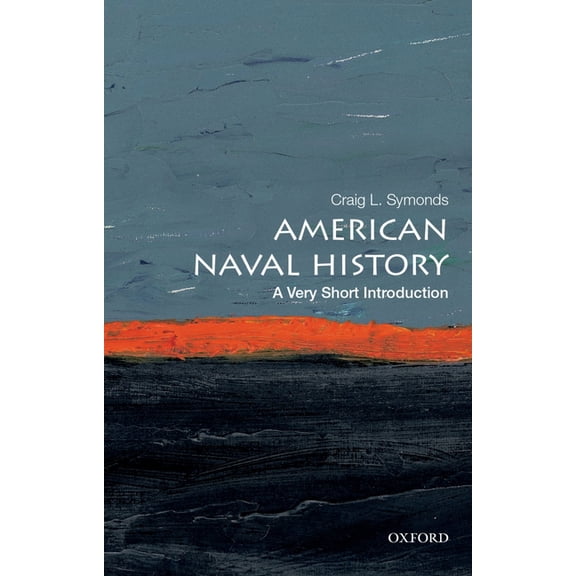 Very Short Introductions American Naval History: A Very Short Introduction, (Paperback)