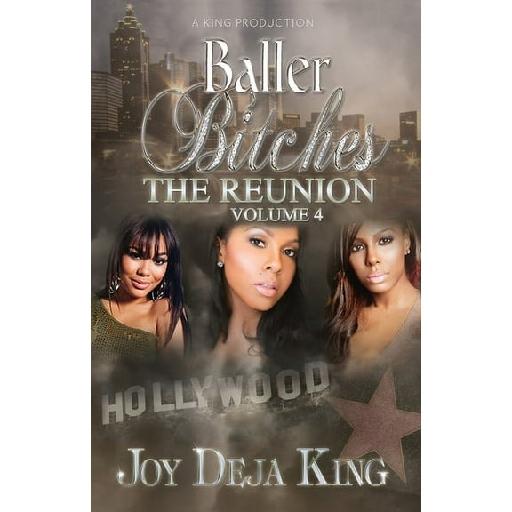 Baller Bitches Volume 4 The Reunion, (Paperback)