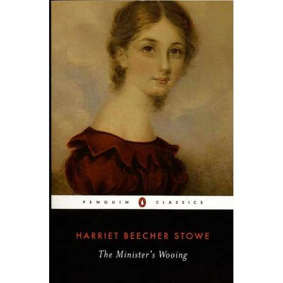 Penguin Classics The Minister's Wooing, (Paperback)
