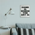 thumbnail image 2 of Stupell Industries Home Is Where Art Is Phrase Minimal Black White Gray Framed by Daphne Polselli, 2 of 7