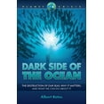 thumbnail image 1 of Pre-Owned Dark Side of the Ocean: The Destruction of Our Seas, Why It Matters, and What We Can Do about It (Paperback), 1 of 1