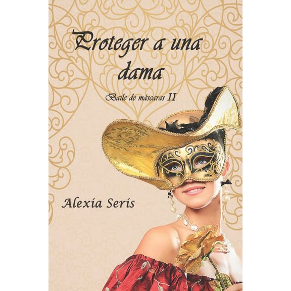 Baile de Máscaras: Proteger a una dama #2 (Paperback)