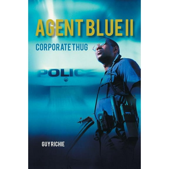 Agent Blue II : Corporate Thug