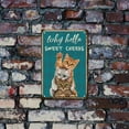 thumbnail image 5 of 3 Cat Metal Tin Sign Why Hello Sweet Cheeks Funny Tin Sign Vintage Metal Poster Sign Retro Hanging Wall Art Decor for Home Bathroom Kitchen Living Room Christmas Halloween Gifts 8 x 12inch, 5 of 7