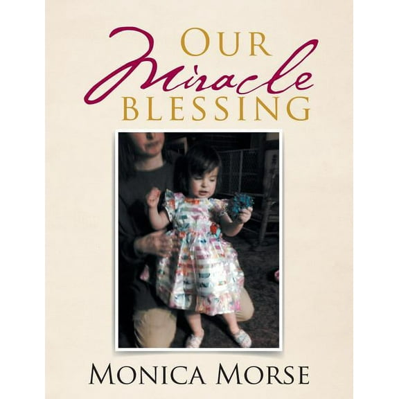 Our Miracle Blessing (Paperback)