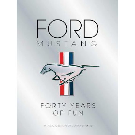 Pre-Owned Ford Mustang 40 Years of Fun (Hardcover) 0785398724 9780785398721