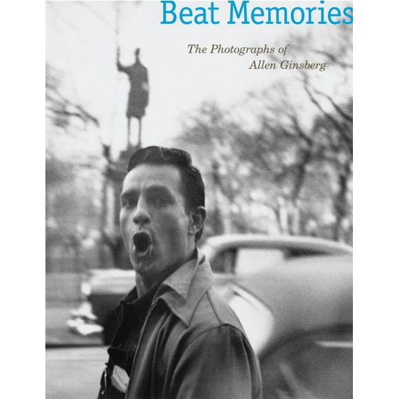 Beat Memories : The Photographs of Allen Ginsberg