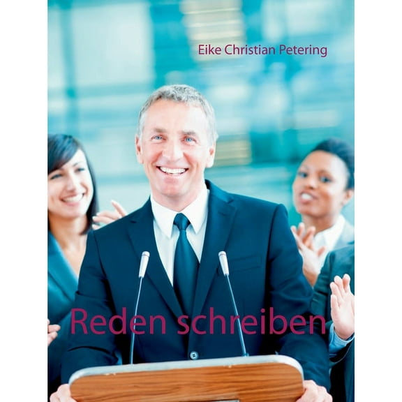 Reden schreiben: 50 Redevorlagen vom Redenservice, (Paperback)