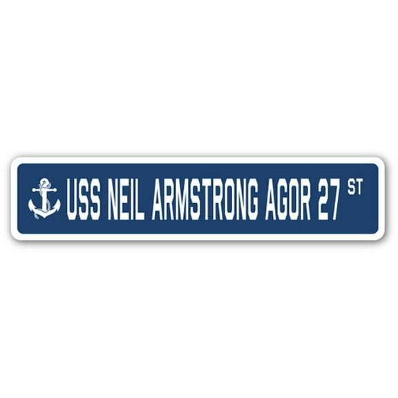 USS NEIL ARMSTRONG AGOR 27 Street Sign us navy ship veteran sailor gift