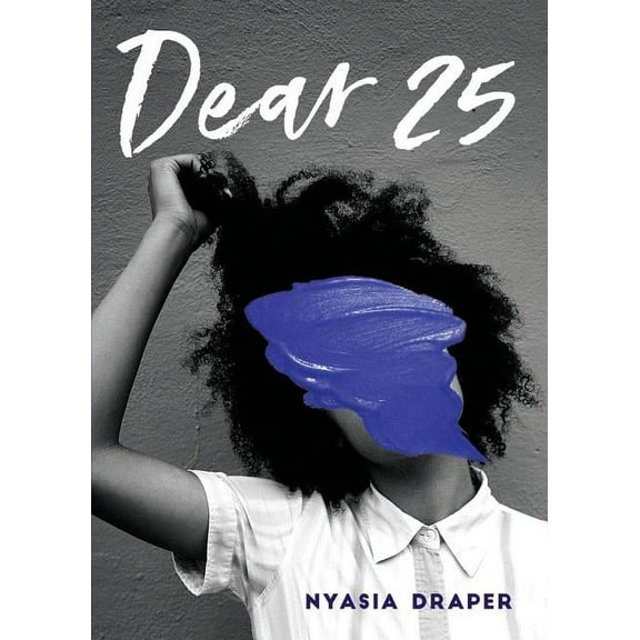 Dear 25, (Paperback)
