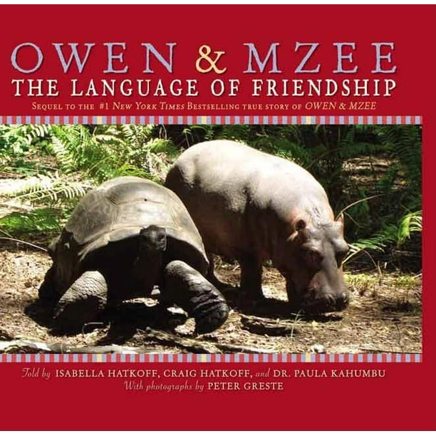 Owen And Mzee Owen And Mzee The Language Of Friendship Hardcover 