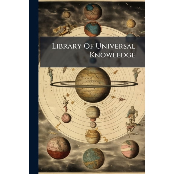 Library Of Universal Knowledge (Paperback)