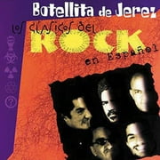 Botellita De Jerez: Rock En Espanol