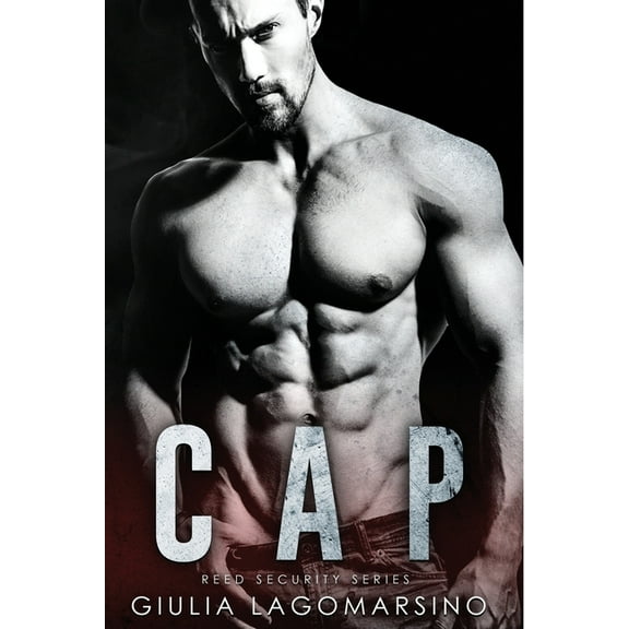 Cap: A Reed Security Romance (Paperback) by Giulia Lagomarsino
