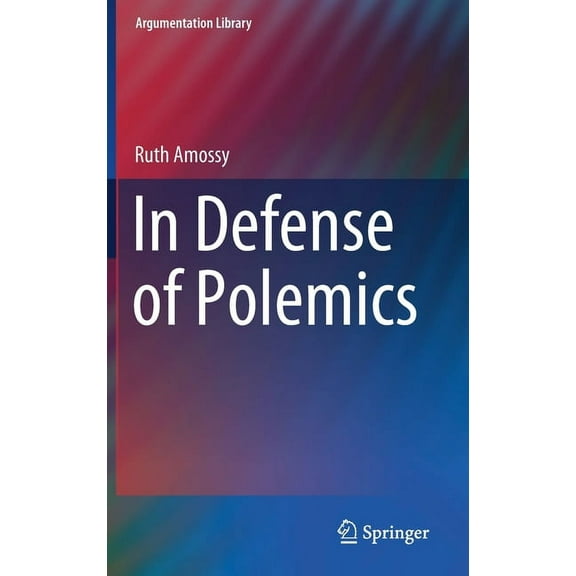 Argumentation Library In Defense of Polemics, Book 42, (Hardcover)