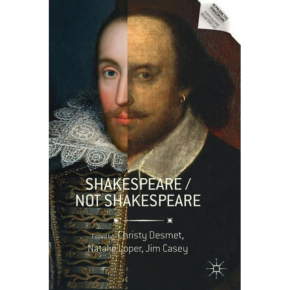 Reproducing Shakespeare Shakespeare / Not Shakespeare, (Hardcover)