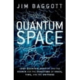 thumbnail image 3 of Quantum Space: Loop Quantum Gravity and the Search for the Structure of Space, Time, and the Universe, (Paperback), 3 of 4