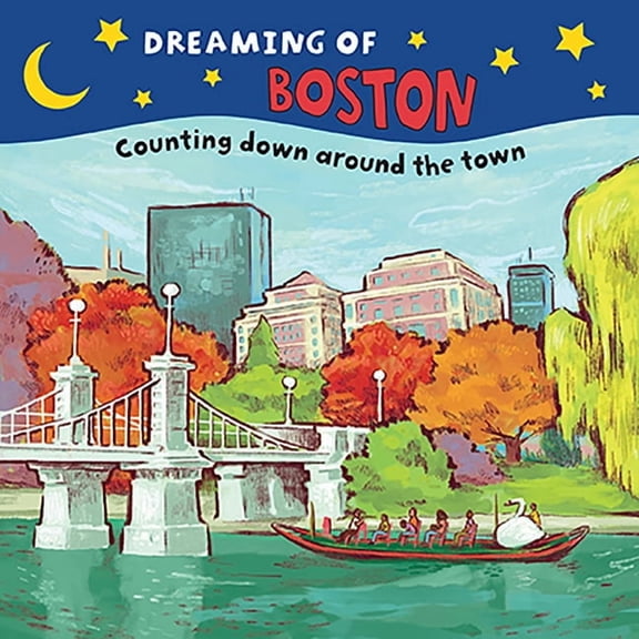 Dreaming of Dreaming of Boston: Counting Down Around the Town, (Board Book)