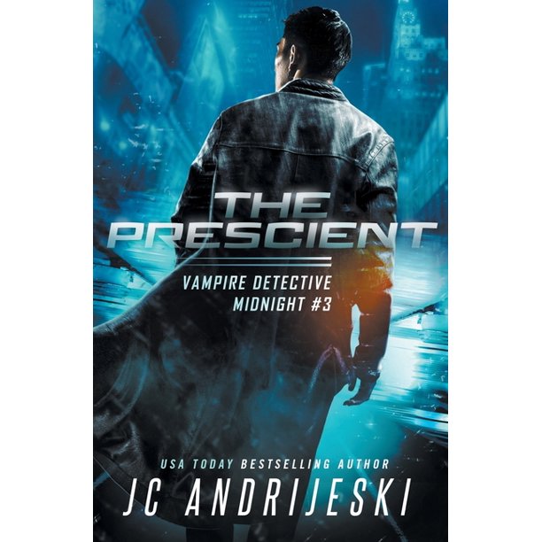 The Prescient A Science Fiction Vampire Detective Novel
